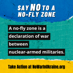 a no-fly zone is a declaration of war between nuclear-armed militaries