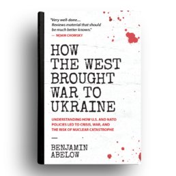How the West Brought War to Ukraine cover