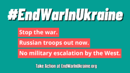 Stop the war. Russian troops out now. No military escalation by the West.