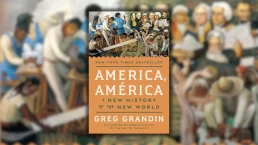 america a new history of the new world by greg grandin