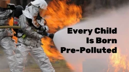 every child is born pre polluted